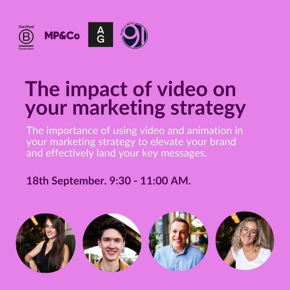 Flyer for a webinar called 'The impact of video on your marketing strategy'. The importance of using video and animation in your marketing strategy to elevate your brand and effectively land your key messages. 18th September, 9.30 to 11.00 AM. With photos of two women and two men who will be speaking at the event, and their logos.