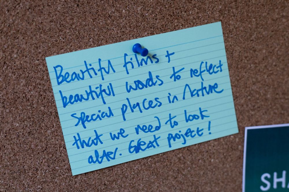 Feedback card pinned to a cork board. Beautiful films and beautiful words to reflect special places in nature that we need to look after. Great project!
