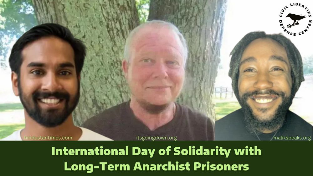 Three portrait photos of men against a background of large tree trunks in a park setting. The Civil Liberties Defense Center logo appears in the top right corner. Text at bottom reads 'International Day of Solidarity with Long-Term Anarchist Prisoners' in green lettering. Website credits appear below each photo: hindustantimes.com, itsgoingdown.org, and malikspeaks.org.