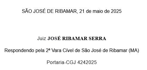 Assinatura de uma decisão judicial assinada pelo juiz José Ribamar Serra que responde pela 2a Vara Cível de São José do Ribamar.