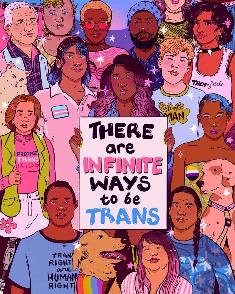 Digital illustration of a large diverse group of trans people. Text reads, 'There are infinite ways to be trans.'