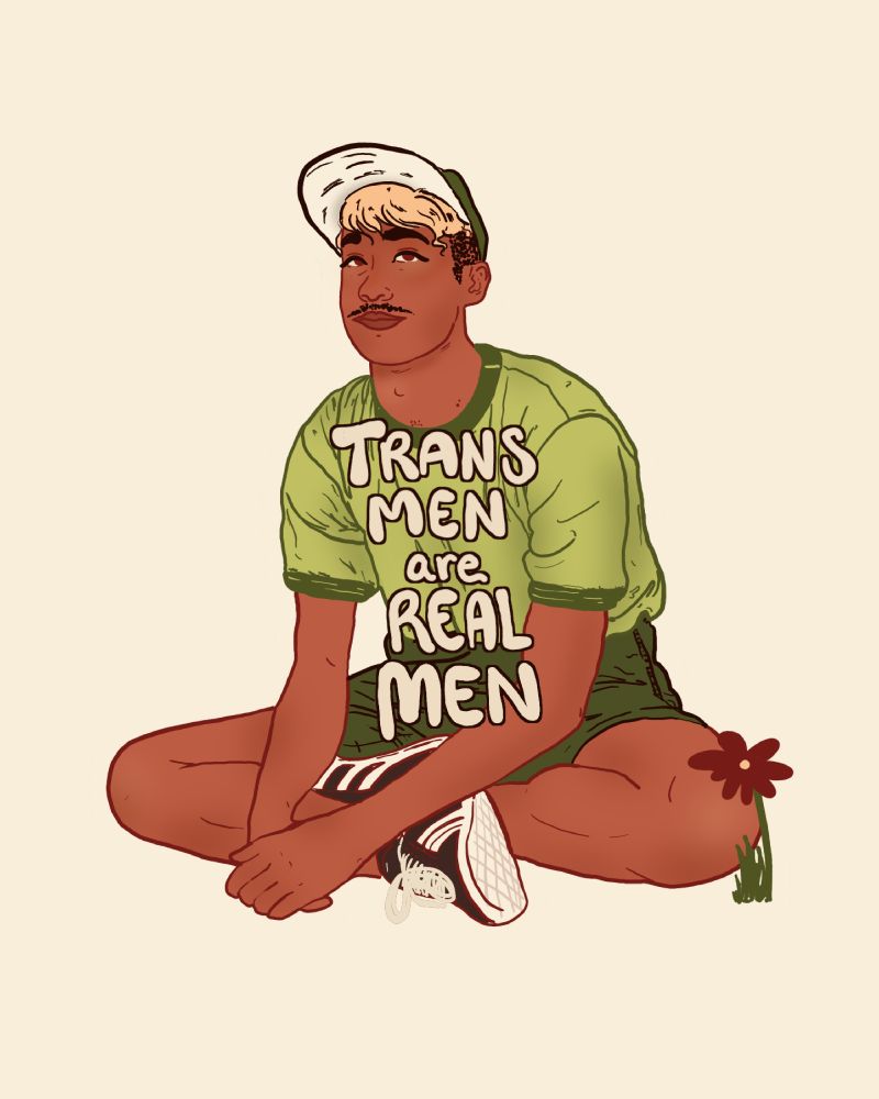 Digital illustration of a man sitting. He has blonde dyed hair with dark roots sticking out from his green cap. He's wearing a green shirt, dark green shorts and has sneakers on. Text reads, 'trans men are real men.'
