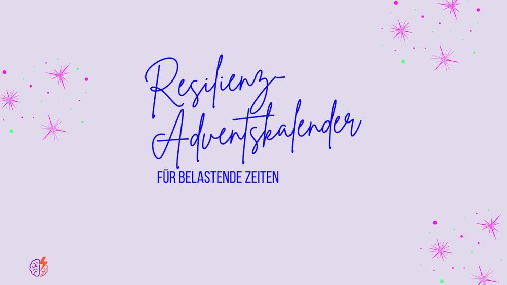 Coming soon: Resilienz-Adventskalender für belastende Zeiten