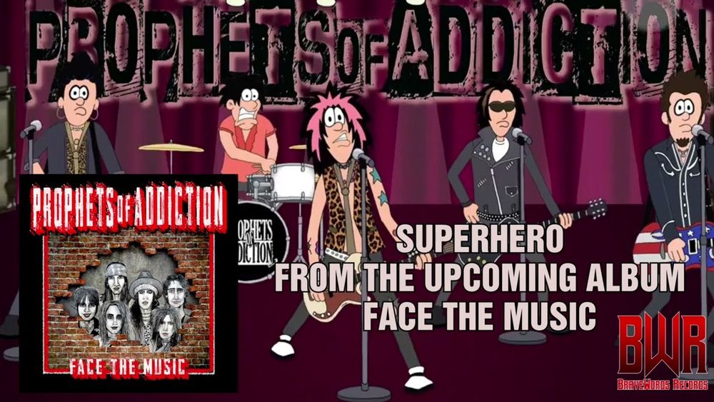 Prophets Of Addiction Superhero Out Now on BraveWords Records