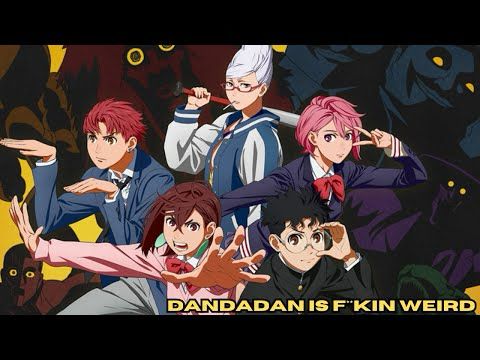 DanDaDan: Great, But Also Kinda Sus (Season 1 Review)