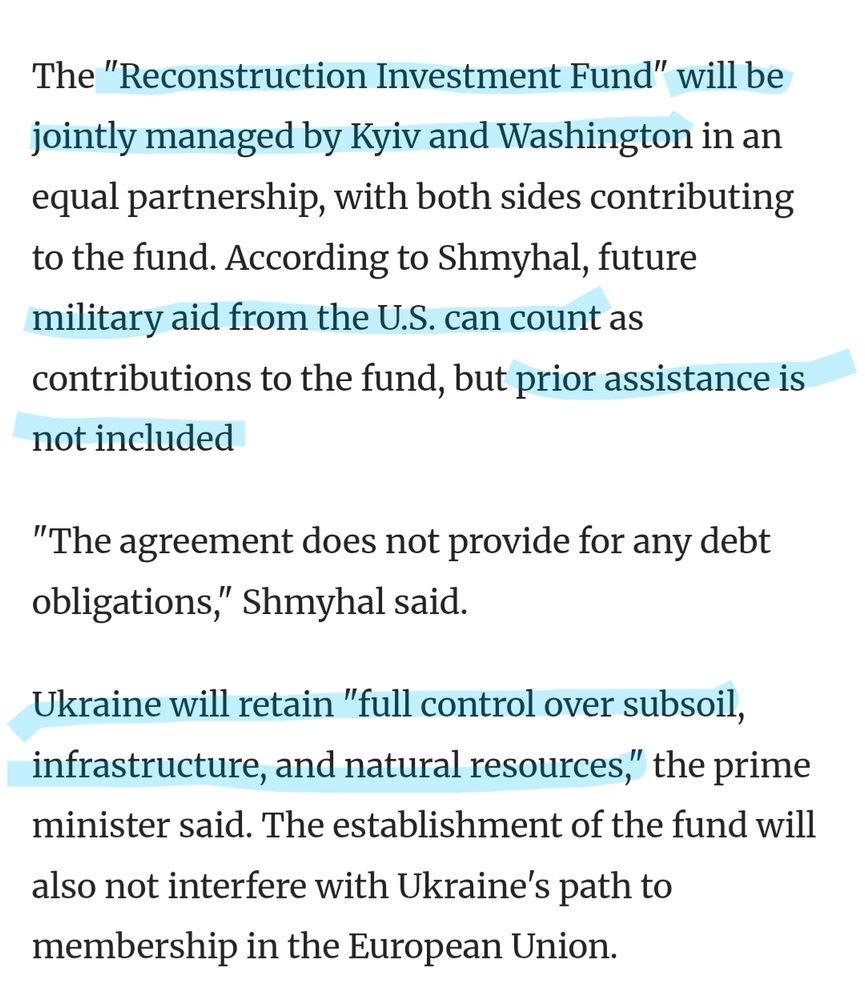 a screen cap of the article linked above highlighting the following words: 
reconstruction investment fund will be jointly managed by Kyiv and Washington ... military aid from the US can count... prior assistance is not included. ... Ukraine will retain full control over subsoil, infrastructure, and natural resources.