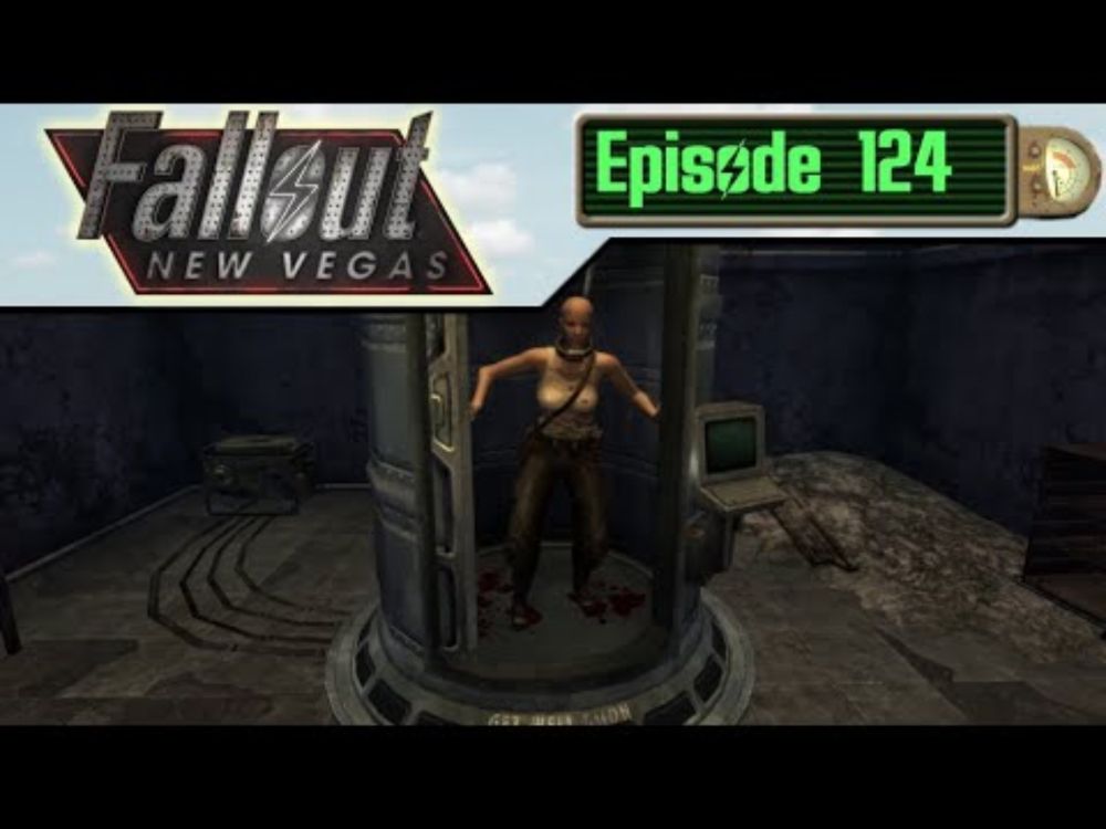 Fallout New Vegas - Episode 124