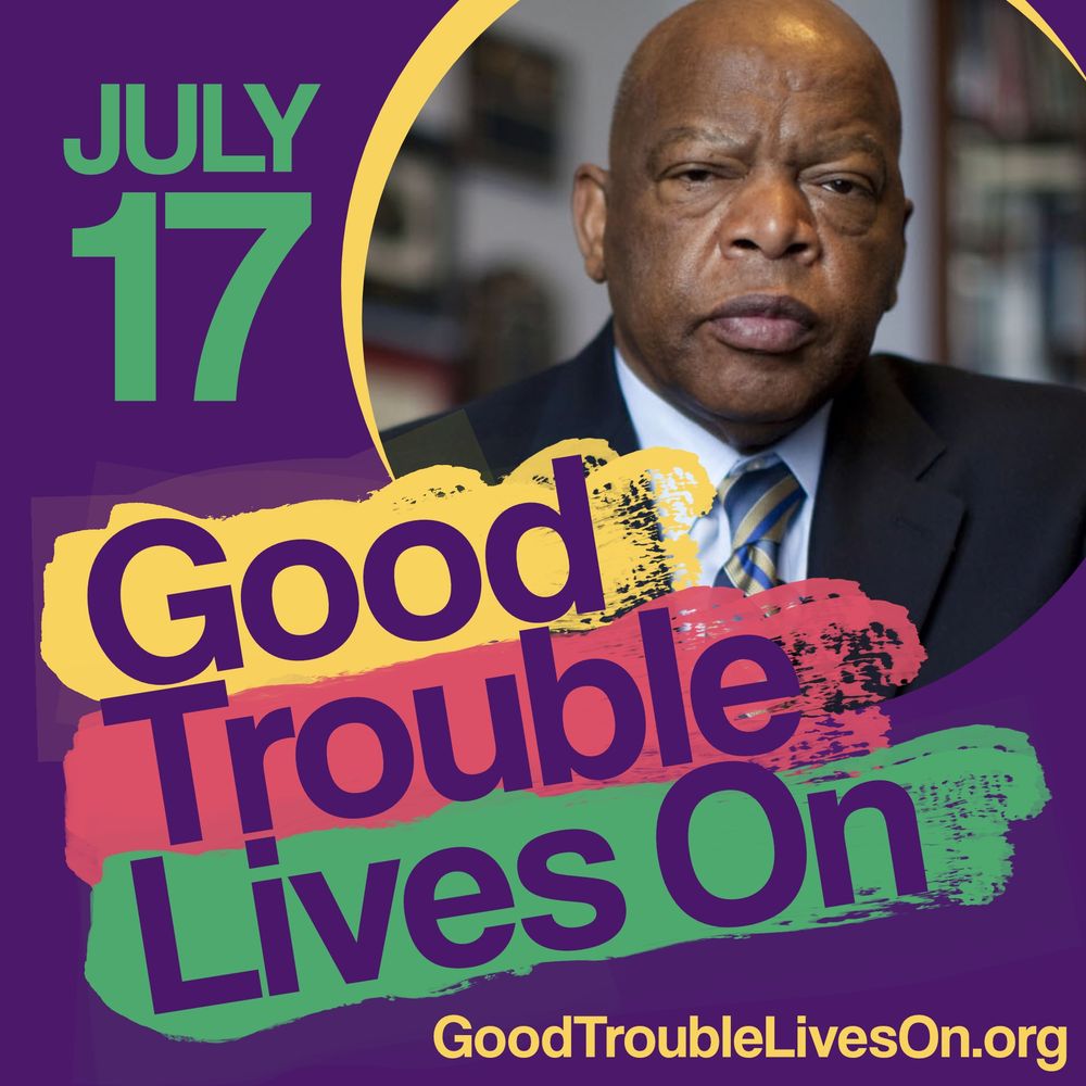 Poster for Good Trouble Live On rally for July 17 with a picture of John Lewis.