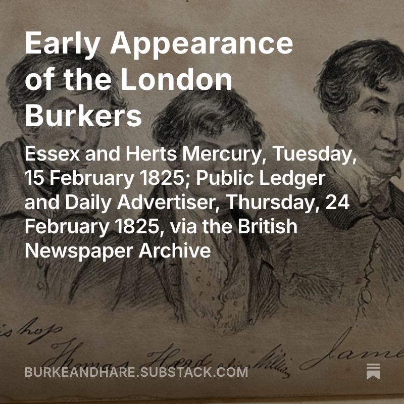 Image from post, Early Appearance of the London Burkers, https://burkeandhare.substack.com/p/early-appearance-of-the-london-burkers