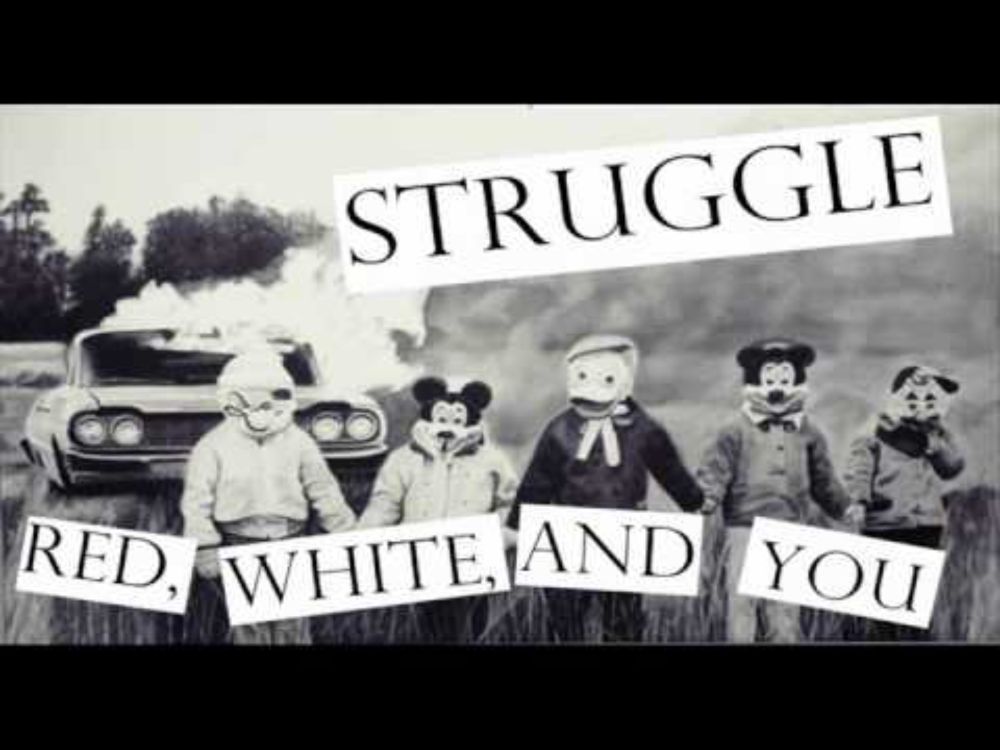 Struggle - Red, White, and You