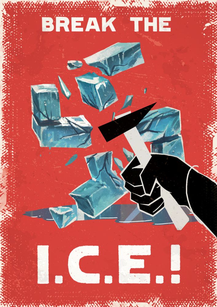 a graphic poster of a hand holding a hammer breaking an ice swastika, with the words "break the ice" on it