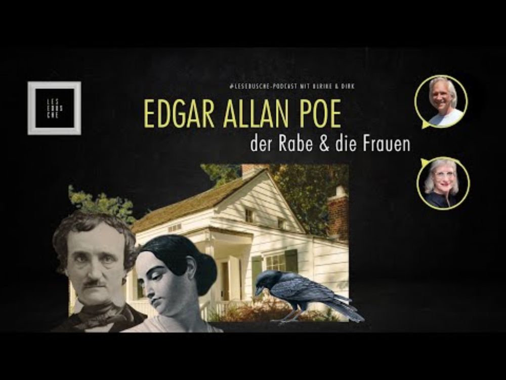 Edgar Allan Poe, der Rabe und die Frauen