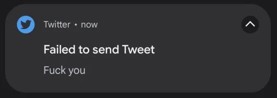 Failed to send Tweet
Fuck you