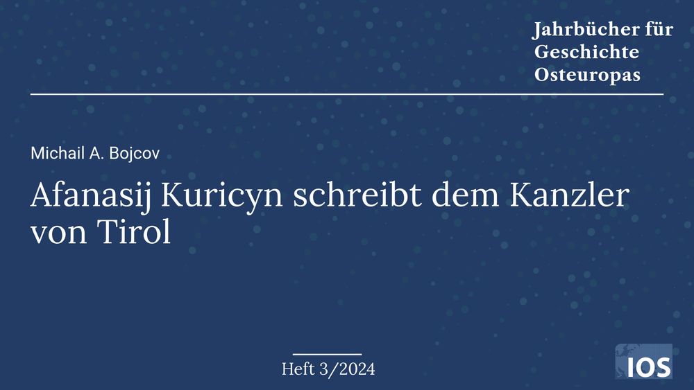 Titel des von Bojcov in JGO 3/2024 publizierten Aufsatzes: A. Kuricyn schreibt dem Kanzler von Tirol