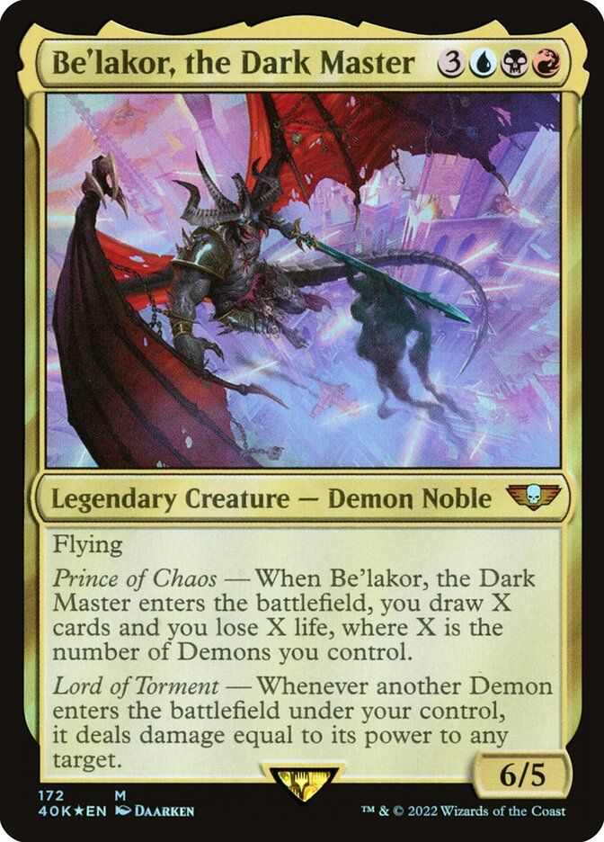 Image of MTG card: Be'lakor, the Dark Master. Modified the precon he came in to make just a big dumb demon deck and it's mostly its own thing by now. Very nice for a last game without much thinking because it gets life totals down fast and dies fast itself.