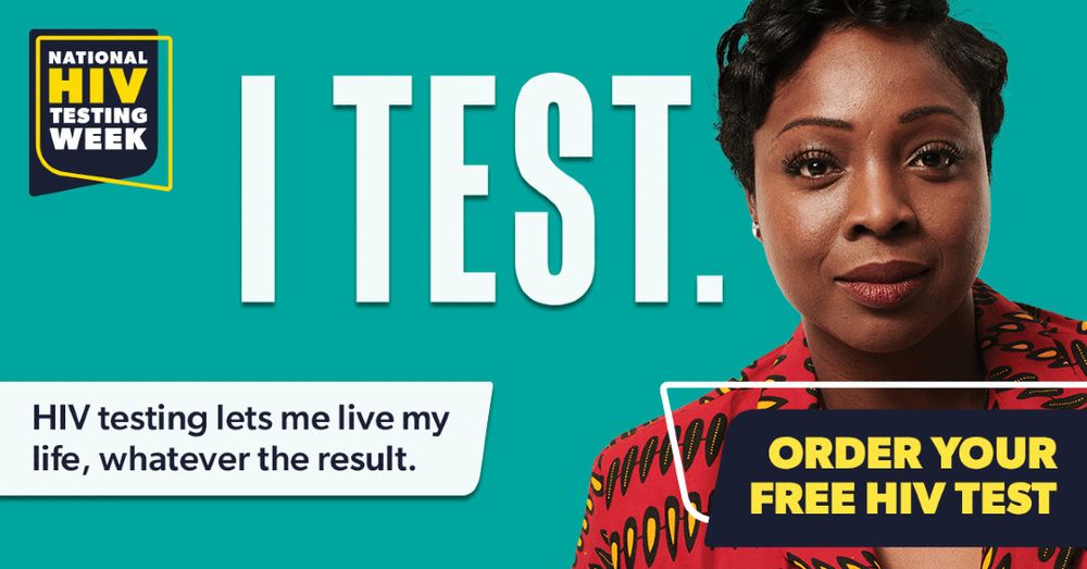 A black woman stands against a teal background. Her in-image quote says: "I test. HIV testing lets me live my life, whatever the result".