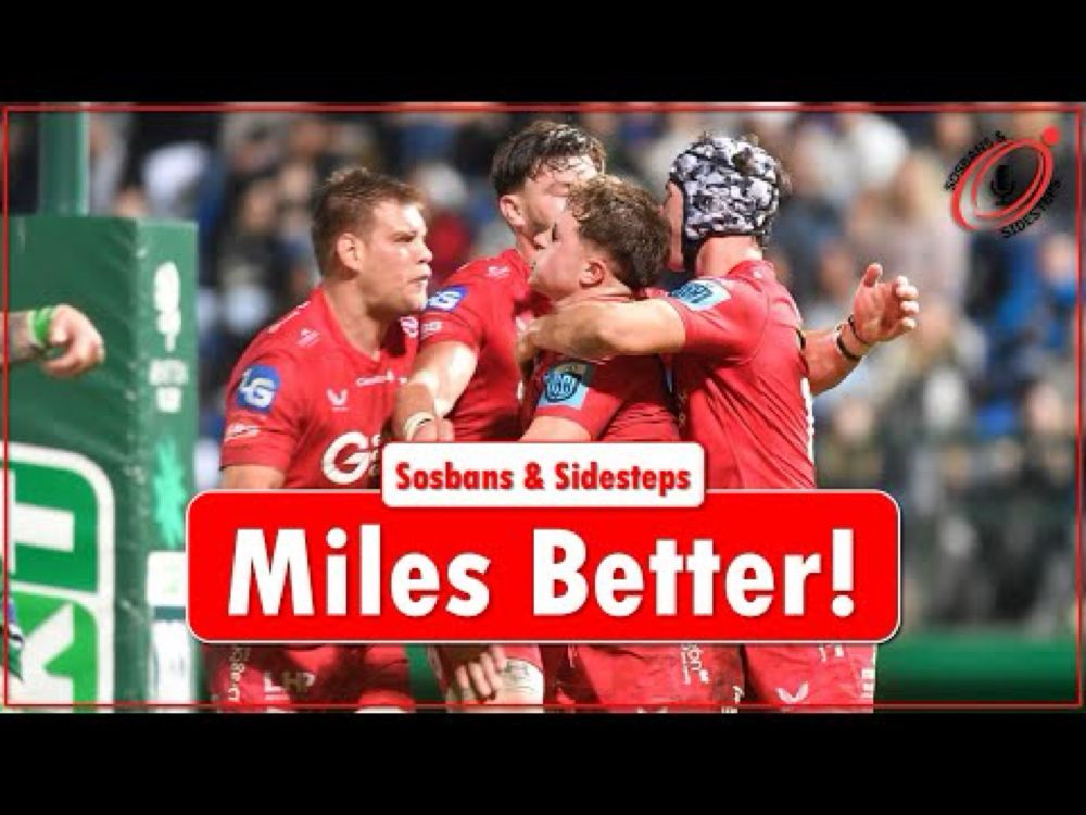 Sosbans & Sidesteps | Scarlets Turning a Corner?