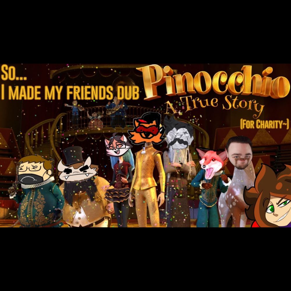 So... I made my friends dub Pinocchio A True Story trailer (for charity~) *LOUD/VOLUME WARNING*