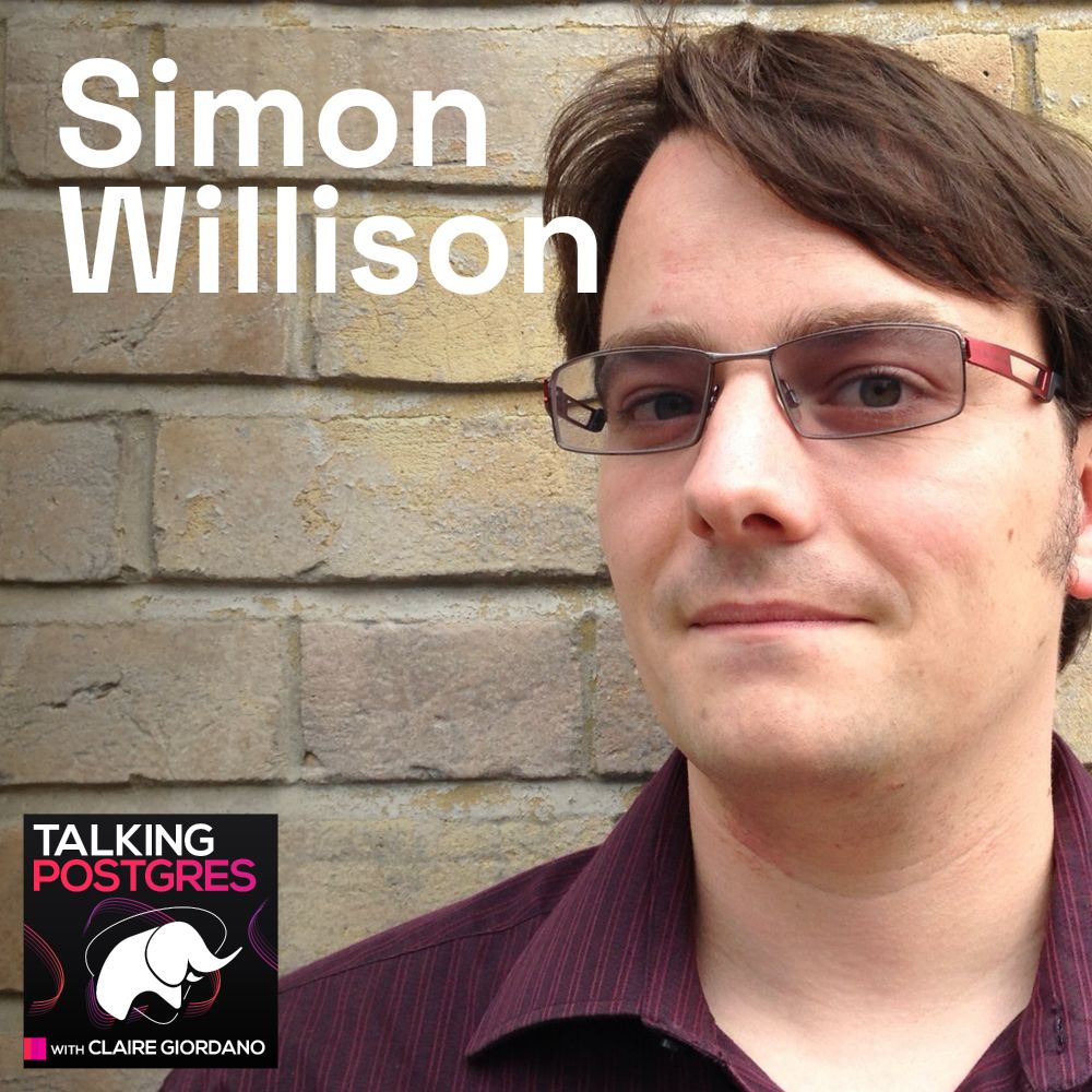 Bio pic of Simon Willison, wearing glasses and standing against pale brick wall, with his name in big letters and the Talking Postgres podcast square thumbnail in bottom left.