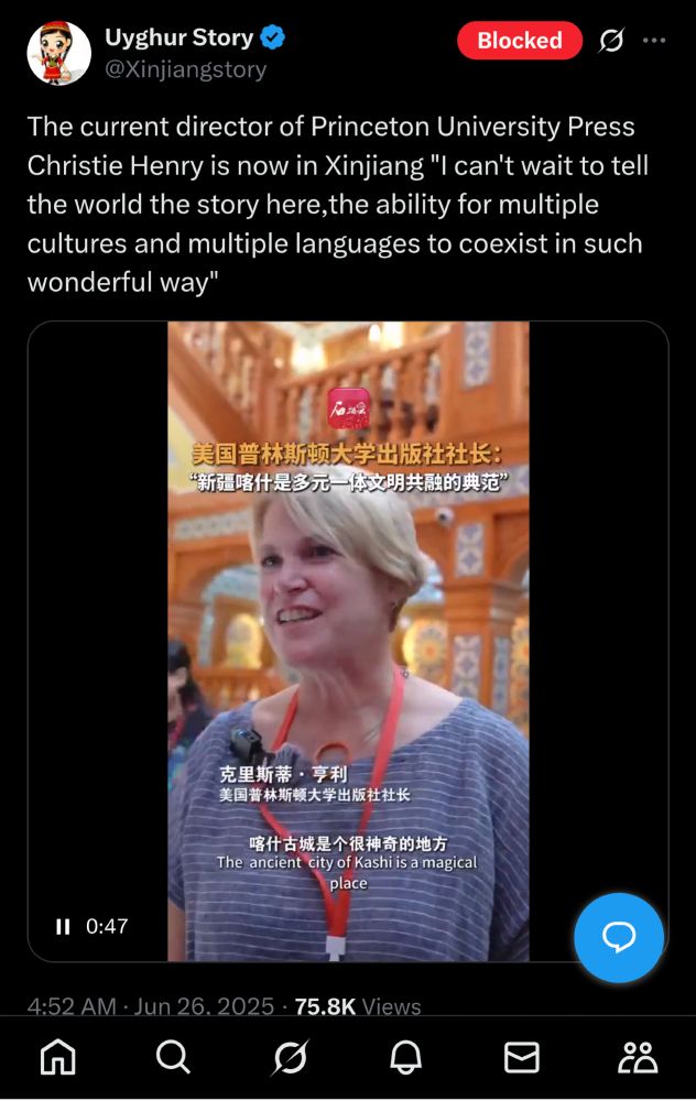A screenshot of a Twitter post by @Xinjiangstory which reads "The current director of Princeton University Press Christie Henry is now in Xinjiang "I can't wait to tell the world the story here,the ability for multiple cultures and multiple languages to coexist in such wonderful way"." Also included in the post is a 48 second long video in which we are shown Christie Henry speaking, whitewashing the crimes against humanity in Xinjiang, along with video of stereotypical imagery of Uyghur culture. 