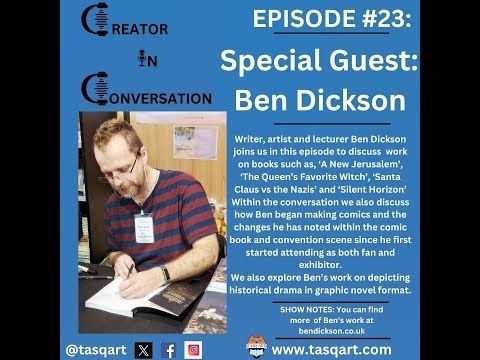 Creator In Conversation- Episode #23: Ben Dickson