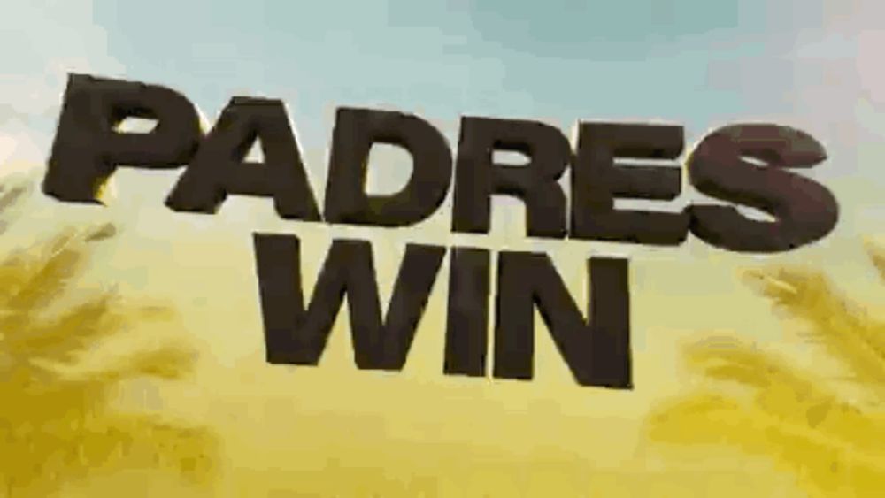 padres win is written in black letters on a yellow field