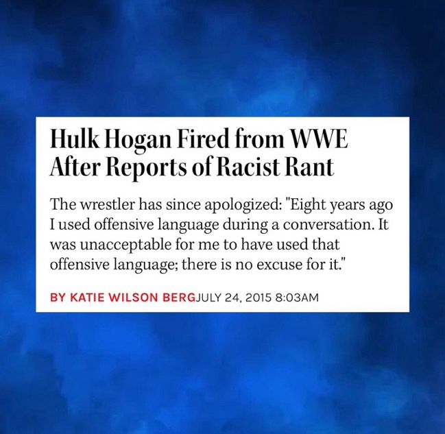 Hulk Hogan Fired from WWE
After Reports of Racist Rant
The wrestler has since apologized: "Eight years ago I used offensive language during a conversation. It was unacceptable for me to have used that offensive language; there is no excuse for it."
