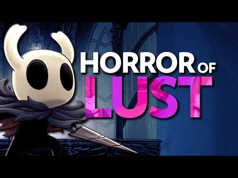 The Horror of Lust: an analysis of Hollow Knight and Sorry We're Closed