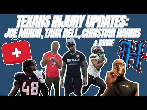 Texans injury updates for camp: Joe Mixon, Trent Brown, Christian Harris, Tank Dell, Jaylin Noel