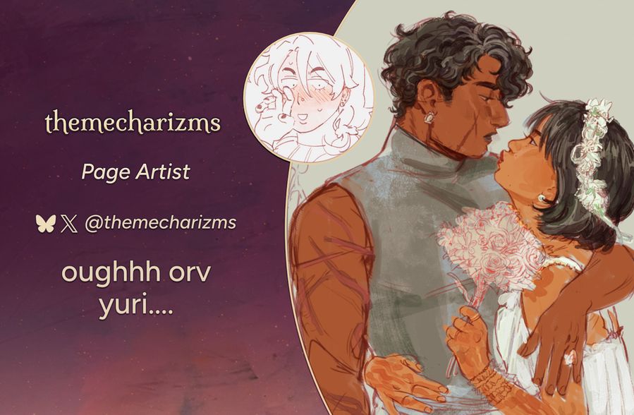 Text reads: themecharizms, Page Artist
Bluesky, Twitter: @themecharizms
Intro: oughhh orv yuri....
The art preview is of the characters Han Sooyoung and Yoo Joonghyuk getting married. Han Sooyoung is in a white dress with a flower crown and a bouquet in hand, making a kissy face up at Yoo Joonghyuk. Yoo Joonghyuk is in a sleeveless shirt, with an arm wrapped around Han Sooyoung's shoulder.