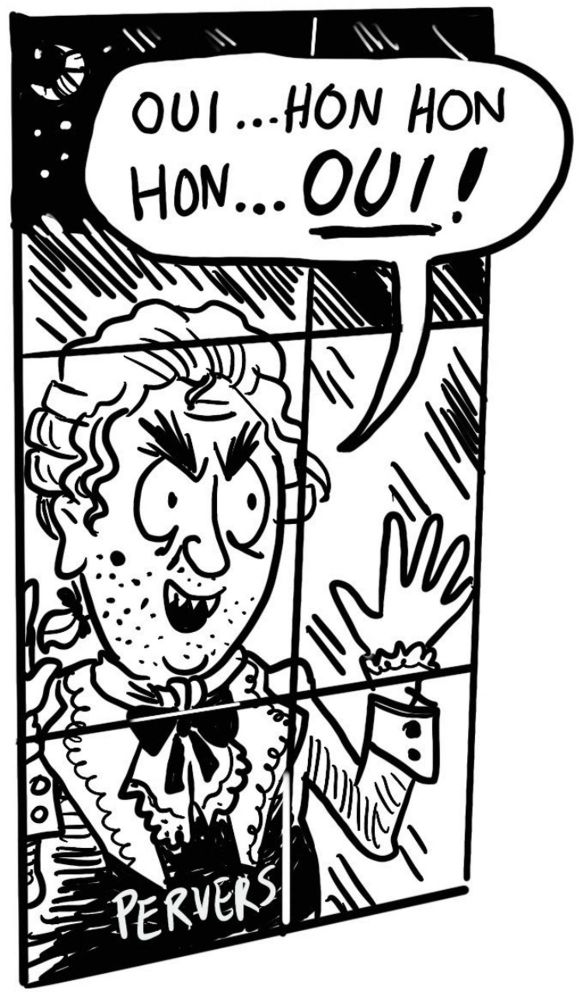 French pervers looking through window saying Oui...hon hon hon...oui!

The moon is a croissant