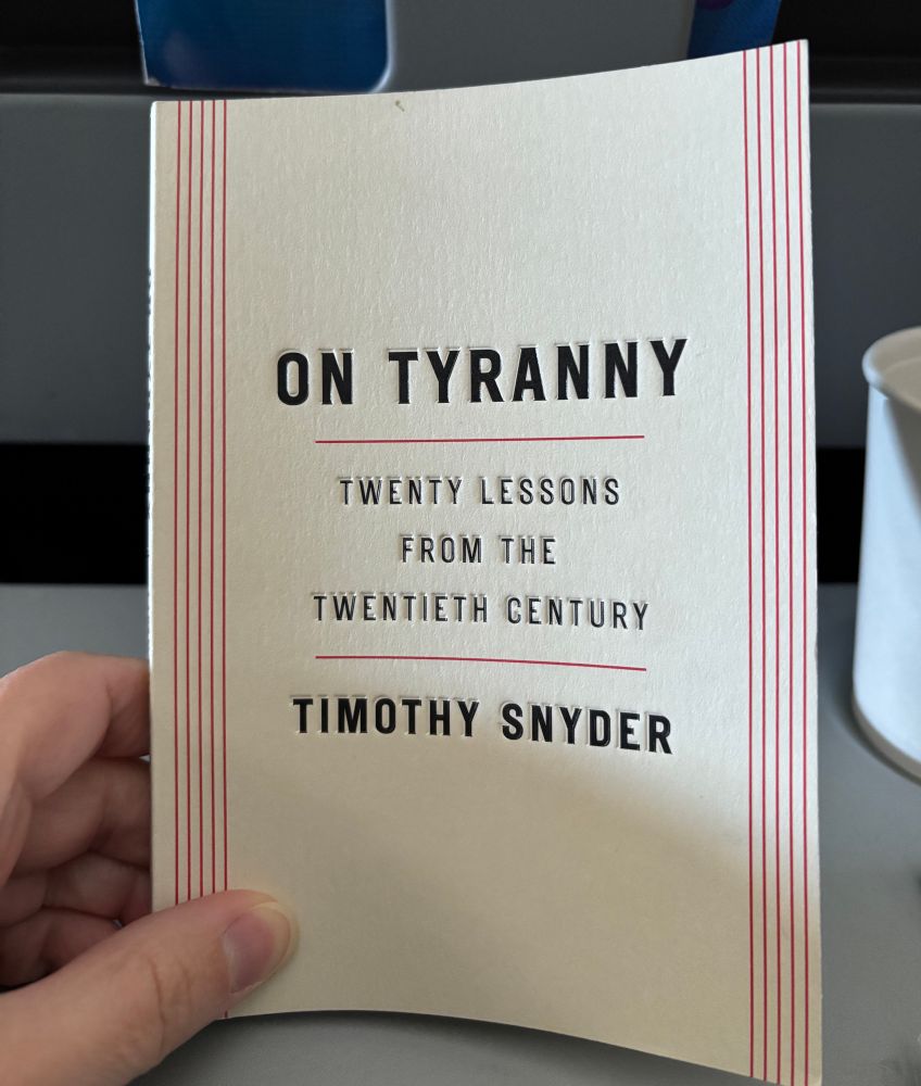 On Tyranny: 20 lessons from the 20th century, by Timothy Snyder 