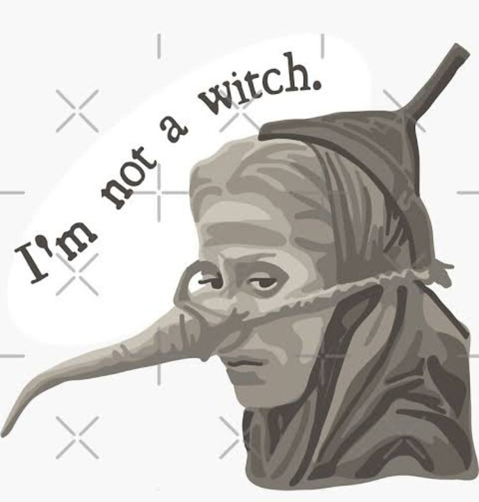 A imagem mostra uma ilustração em tons de cinza de uma mulher usando uma máscara que simula um nariz comprido de bruxa. A figura está usando um capuz pontiagudo e a ilustração tem um estilo artístico minimalista. No canto superior da imagem, há um texto que diz "I'm not a witch." (Eu não sou uma bruxa). A imagem faz referência a personagem do filme "Monty Python e o cálice sagrado", onde uma bruxa finger não ser bruxa, mas é desmascarada por testes bizarros impostos por um cavaleiro.
