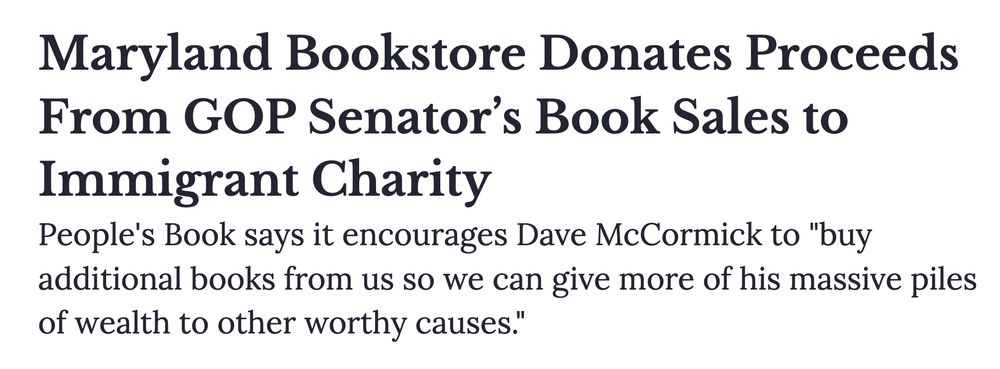 Maryland Bookstore Donates Proceeds From GOP Senator’s Book Sales to Immigrant Charity
People's Book says it encourages Dave McCormick to "buy additional books from us so we can give more of his massive piles of wealth to other worthy causes."