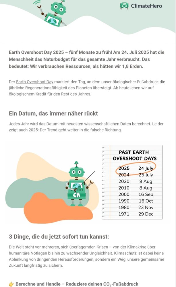 Climate hero, als overshoot day 2025 Monate zu früh am 24 Juli 2025 hat die Menschheit das naturbudget für das gesamte Jahr verbraucht das bedeutet, wir verbrauchen Ressourcen als hätten wir 1,8 Erden
