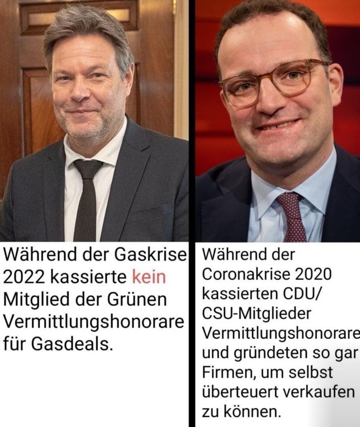 Habeck grüne , während der gastkrise 2022 kassiert kein Mitglied der Grünen vermittlungs Honorare für gasdeals,
Jens Spahn während der corona-krise 2020 kassierten CDU CSU mitglieder vermittlungshonorare und gründeten sogar Firmen um selbst überteuert verkaufen zu können