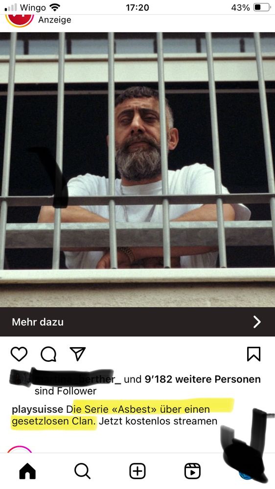 Insta-Werbung von Playsuisse/SRG. Auf dem Bild männlich gelesene Person in Gefängniszelle an vergitterten Fenster stehend. Darunter der Text:

„Die Serie «Asbest» über einen
gesetzlosen Clan. Jetzt kostenlos streamen“