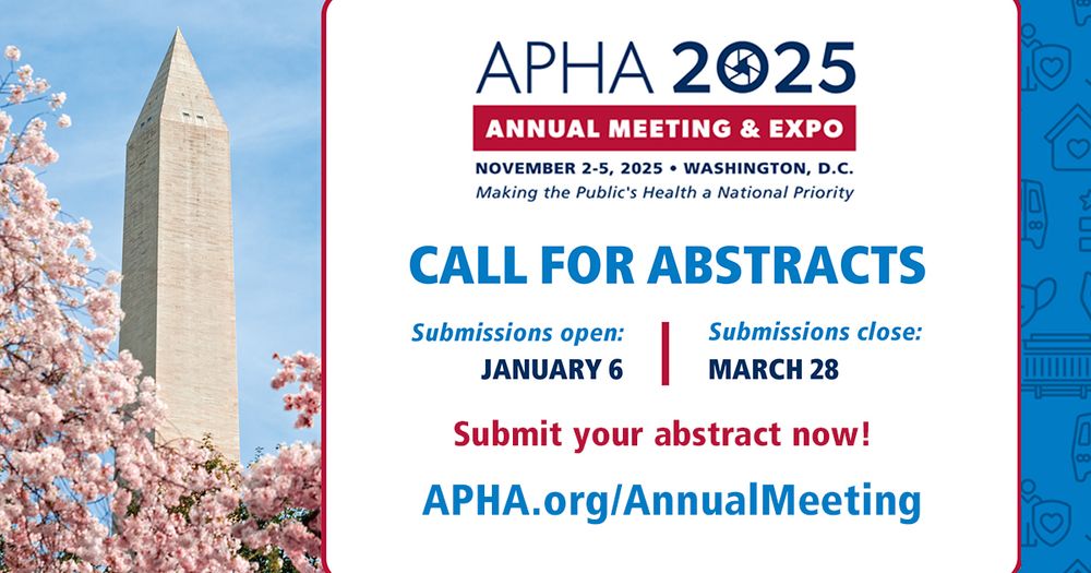 APHA 2025 logo, Washington D.C. Nov 2-5. Call for abstracts. Make your mark on public health. Submissions close March 28. 