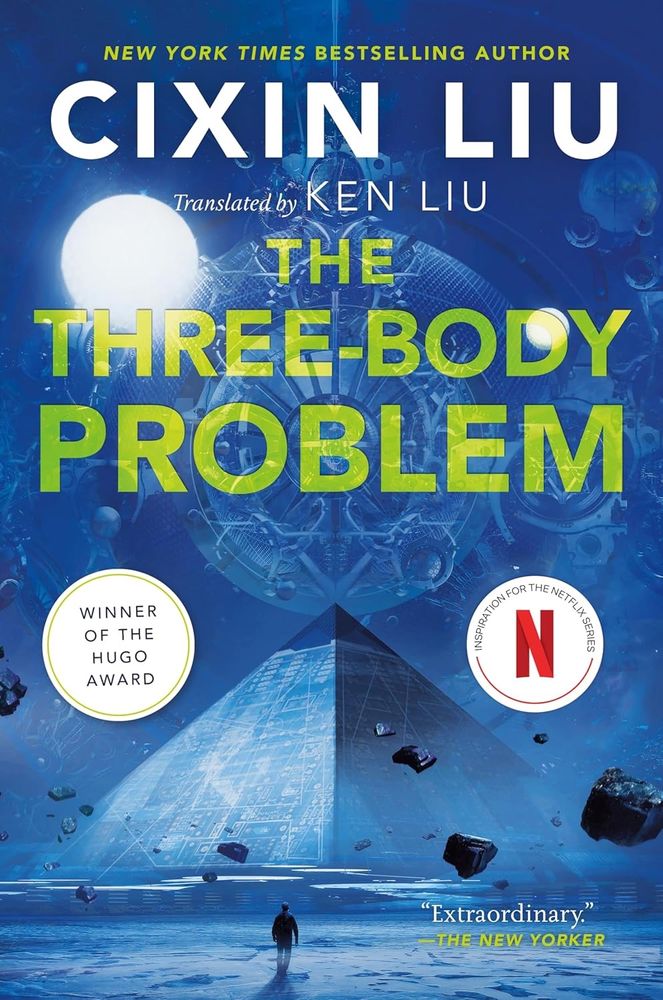 Cover of the book by - CIXIN LIU Translated by KEN LIU - THE THREE BODY PROBLEM