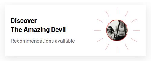 A screenshot of last.fm that says "Discover The Amazing Devil, Recommendations available".