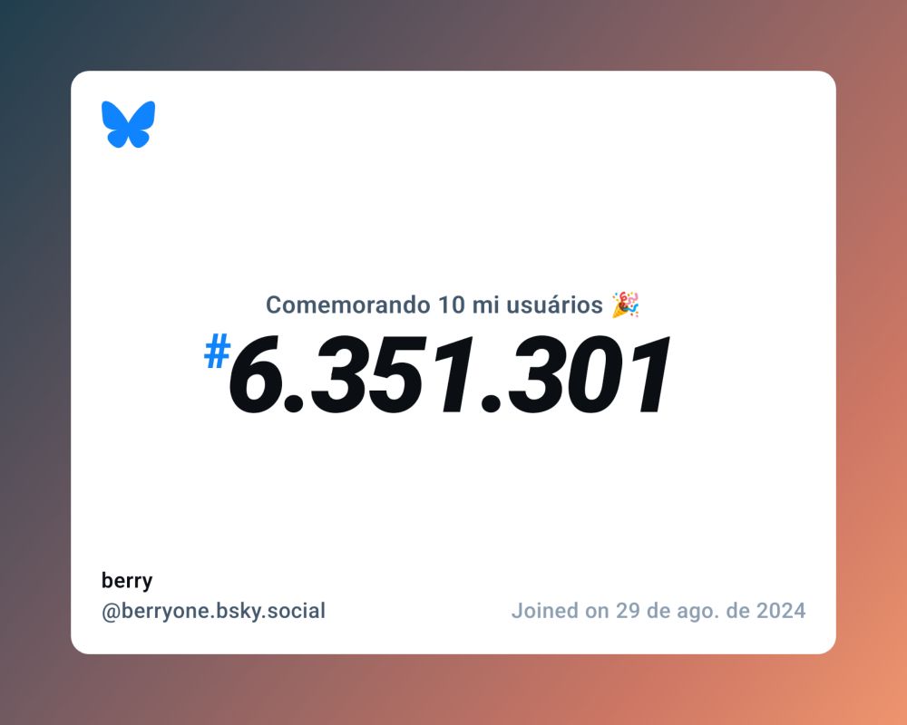 Um certificado virtual com o texto "Comemorando 10 milhões de usuários no Bluesky, #6.351.301, berry ‪@berryone.bsky.social‬, ingressou em 29 de ago. de 2024"