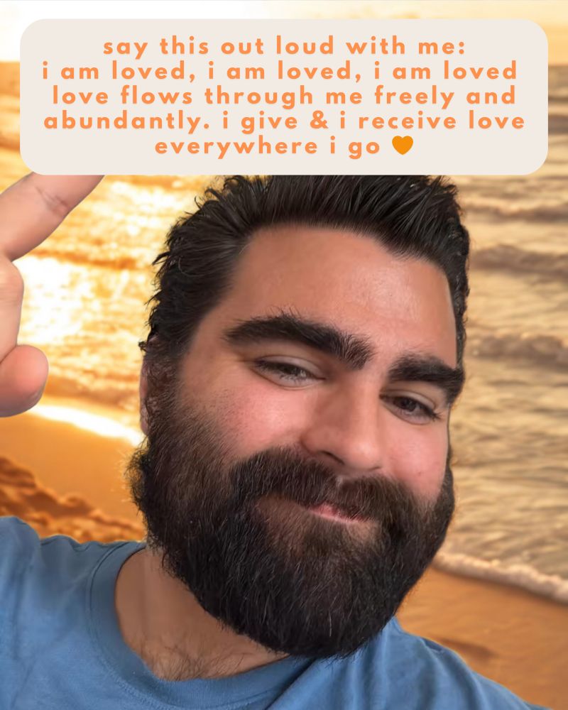 say this out loud with me:
i am loved, i am loved, i am loved love flows through me freely and abundantly, i give & i receive love everywhere i go
