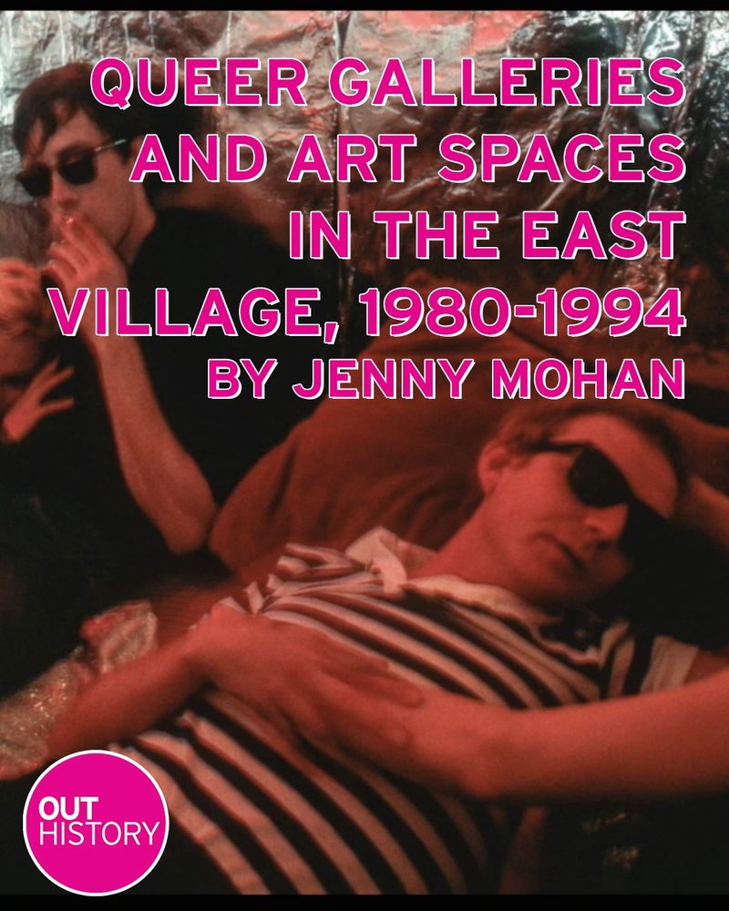 Queer Galleries and Art Spaces in the East Village, 1980-1994, by Jenny Mohan

David Wojnarowicz with Alan Burrows at Civilian Warfare, photograph by Andreas Sterzing