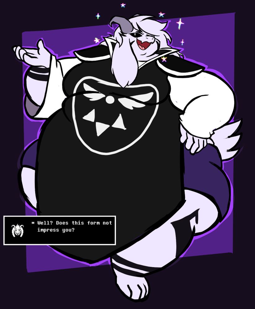 A pretty sizeable Asriel Dreemurr in his adult final form. He's striking a flamboyant flippant pose, with rainbow stars twinkling around his face. A textbox near his left leg is Game accurate, with his winking dialogue sprite. It says: Well? Does this form not impress you?