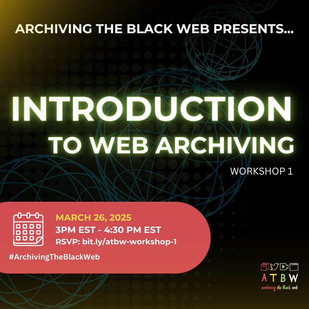 Poster for Introduction to Web Archiving Workshop on March 26th, 2025 at 3pm EST.