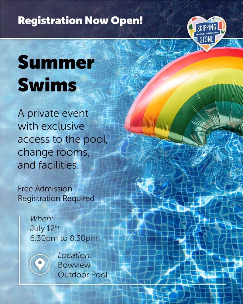 Registration now open! Summer Swims. A private event with exclusive access to the pool, change rooms, and facilities. Free Admission. Registration required. Saturday July 12th from 6:30pm to 8:30pm at Bowview Outdoor Pool.