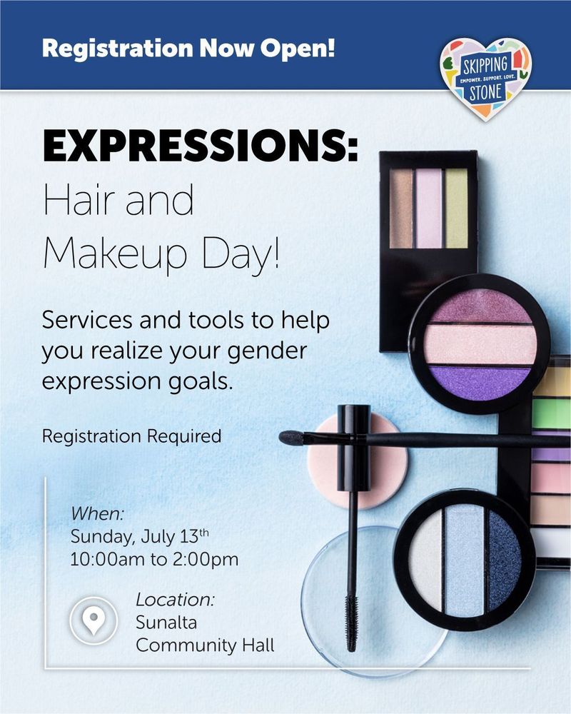 Registration now open Expressions: Hair and Makeup Day! Services and tools to help you realize your gender expression goals. Registration required. When: Sunday, July 13th from 10am to 2pm at Sunalta Community Hall.