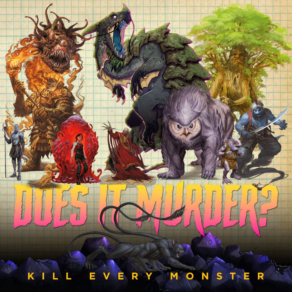 Cover for the Season 4 "Does It Murder" episode of the Dungeons and Dragons podcast "Kill Every Monster."