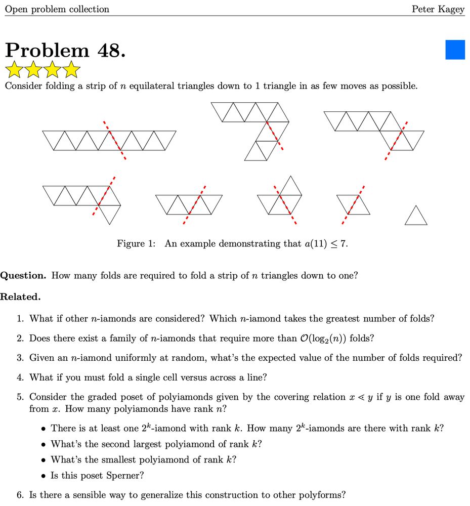 Problem 48 from my Open Problems Collection which asks about the number of folds it takes to fold a strip of equilateral triangles down into a single triangle.