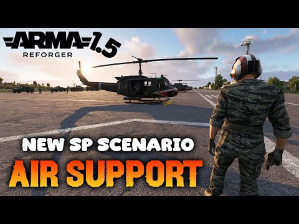 ARMA REFORGER 1.5 | AIR SUPPORT | NEW SINGLE PLAYER SCENARIO (Experimental)